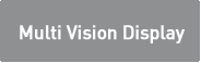 Multi Vision Display