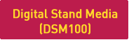 Digital Stand Media (DSM100)